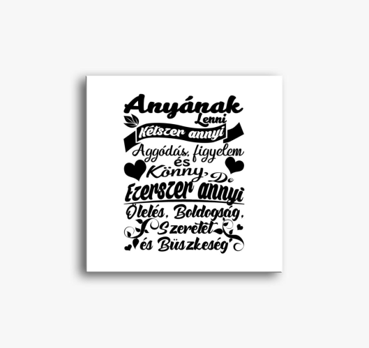 Anyák napi Anyának lenni vászo...