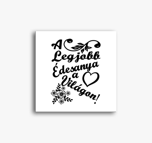 Anyák napi Legjobb Anya a vilá...