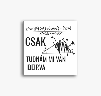 Csak tudnám mi van i...