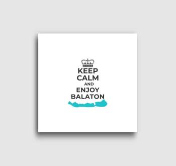Keep calm and enjoy Balaton vászonkép