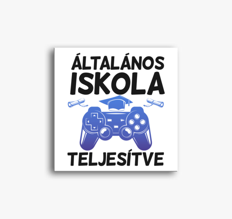Általános iskola teljesítve gamer vászonkép