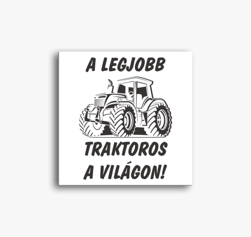 A legjobb traktoros a világon vászonkép