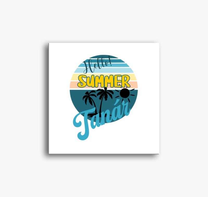 Hello Summer tanár vászonkép