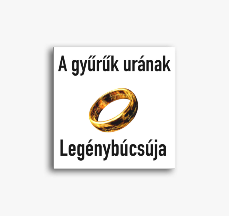 Gyűrűk ura legénybúcsú vászonkép