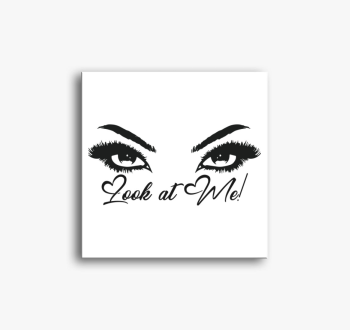 Look at Me vászonkép