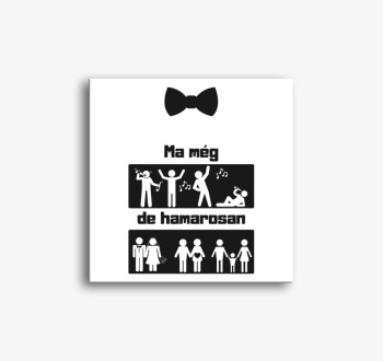 Ma még... vőlegény v...