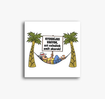 Nyugdíjas vagyok vás...