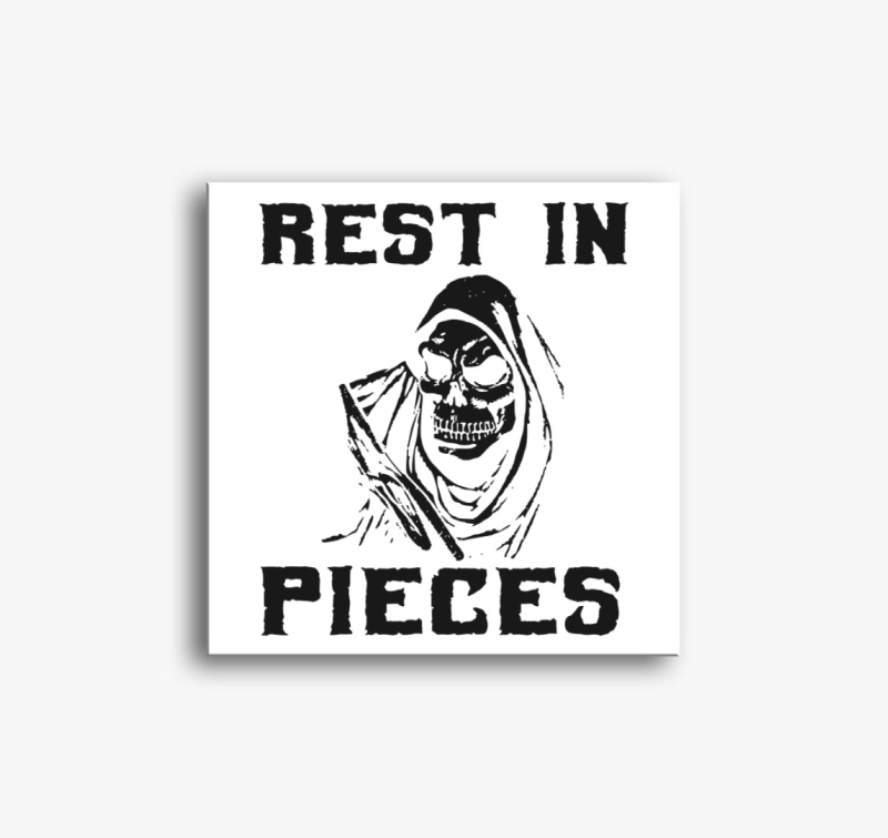 Rest in Pieces vászonkép