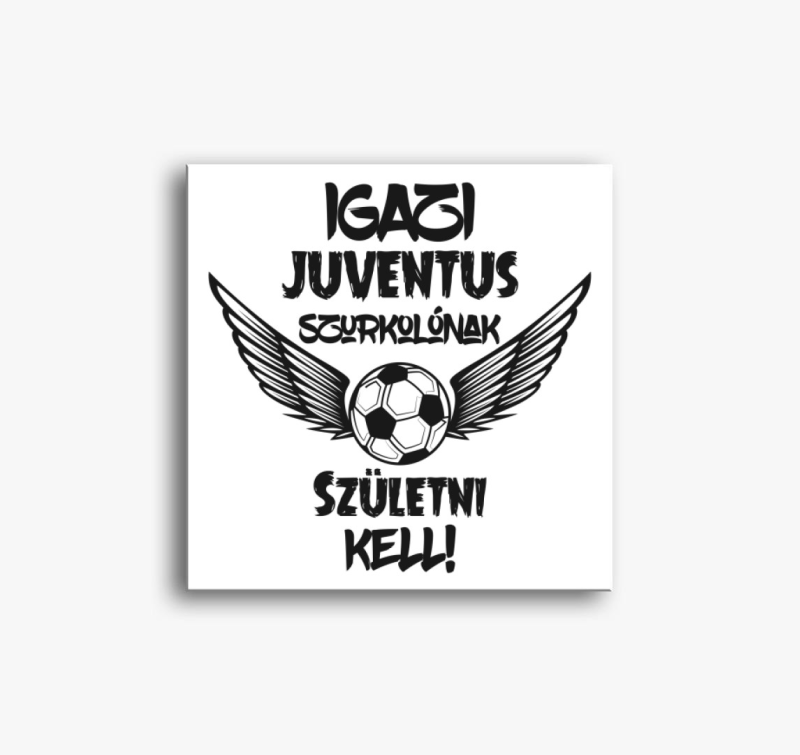 Juventus szurkoló vászonkép