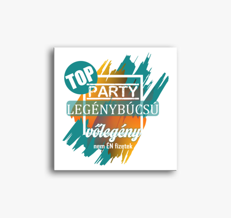 TOP Legénybúcsús Vőlegény vászonkép