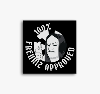 Fenriz 100% approved...