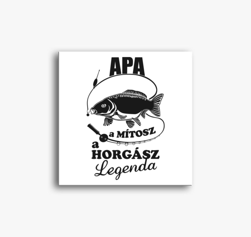 Apa a horgász legenda vászonkép