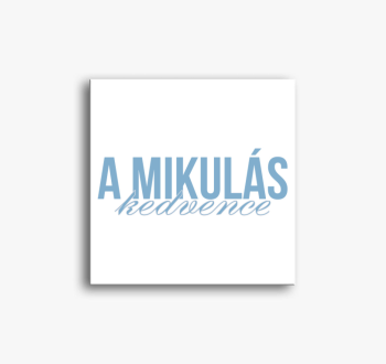 A mikulás kedvence v...