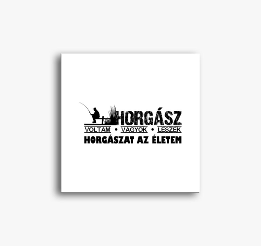 Horgász voltam vagyok leszek v...