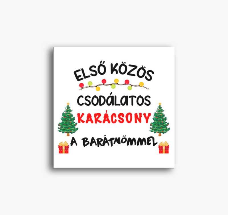 Első közös csodálatos karácsony a barátnőmmel karácsonyi páros szett vászonkép