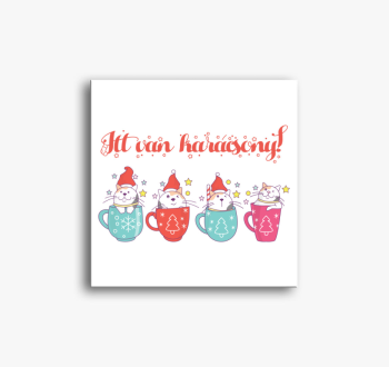 Itt van karácsony ma...