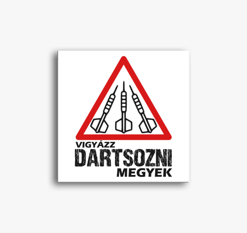 Vigyázz dartsozni megyek vászonkép