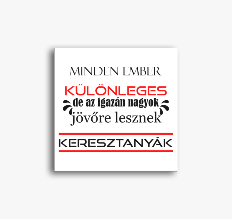 Különleges Keresztanyák vászonkép