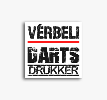 Vérbeli darts drukke...