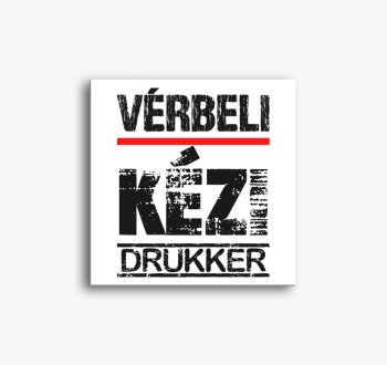 Vérbeli kézi drukker...