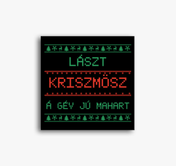 Lászt kriszmösz á gé...