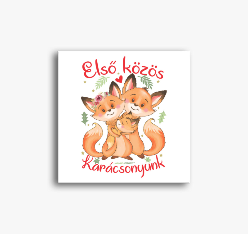 Első közös Karácsonyunk rókák vászonkép