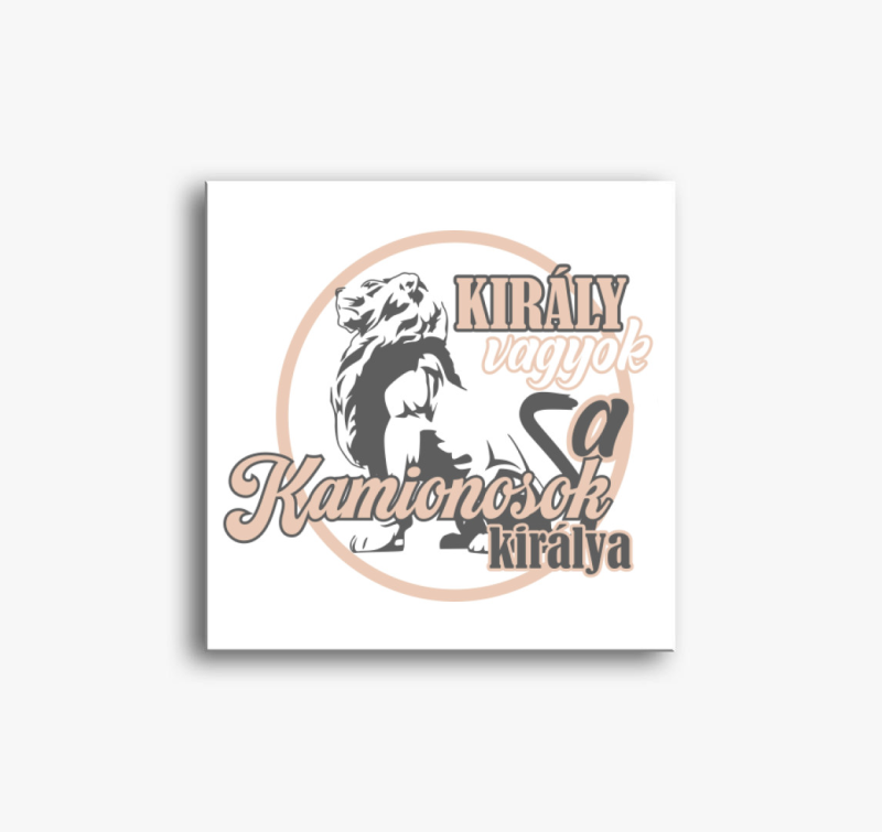 Király vagyok kamion vászonkép
