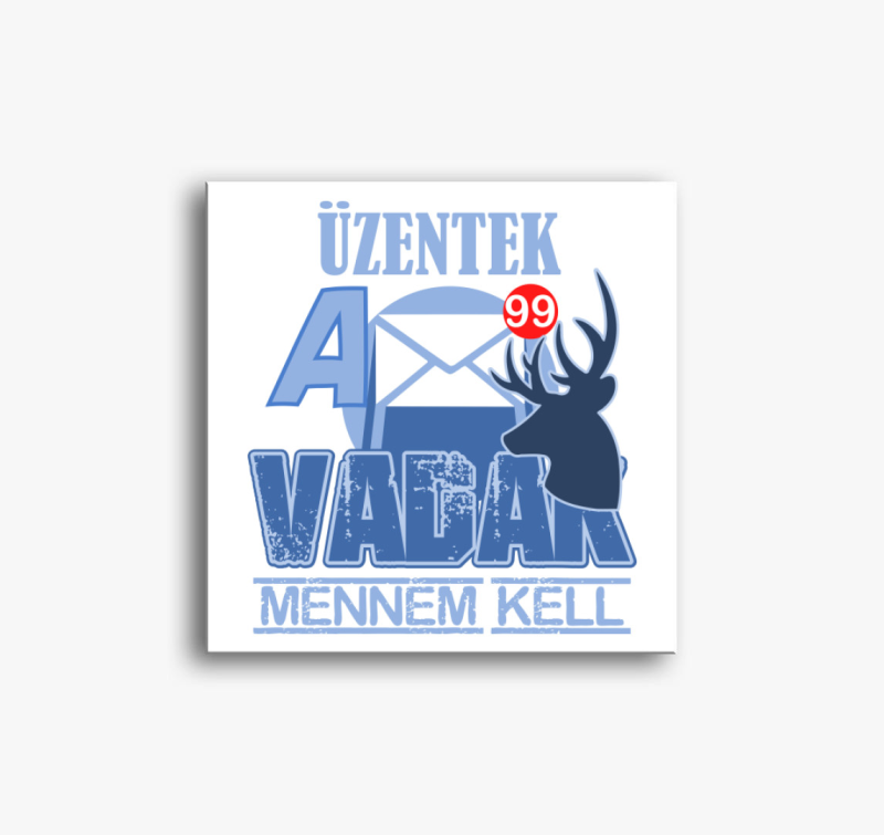 Üzentek a vadak vászonkép