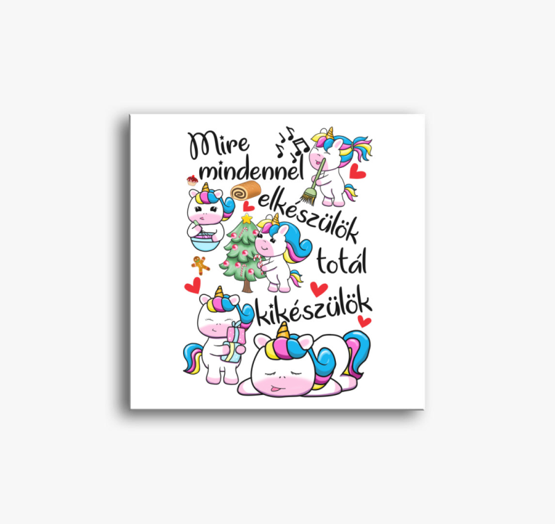 Karácsonyra készülök kikészülök unikornis vászonkép
