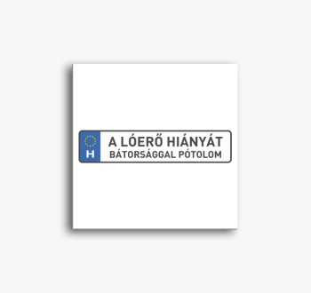 A lóerő hiányát báto...