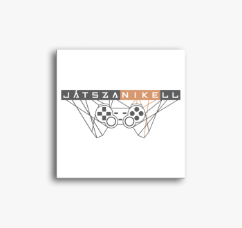 Játszani kell vonal ...