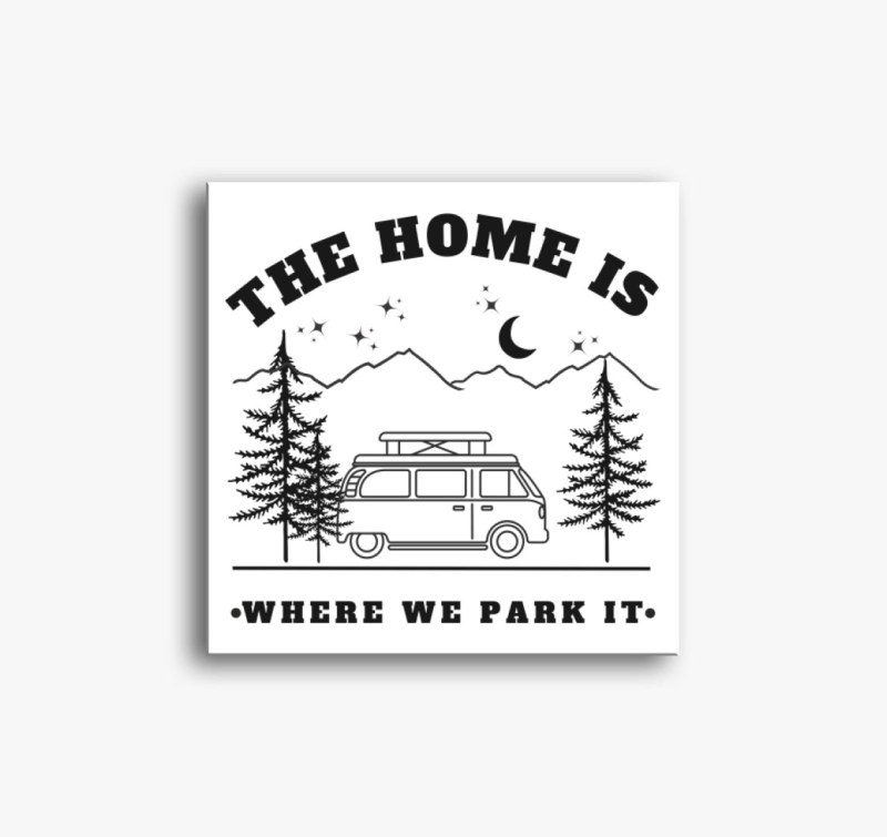 Campervan - Az otthon ott van, ahol leparkolunk vászonkép - angol felirat