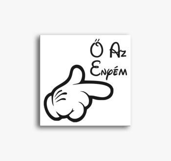 Ő az enyém kesztyűs ...