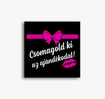 Csomagold ki az aján...