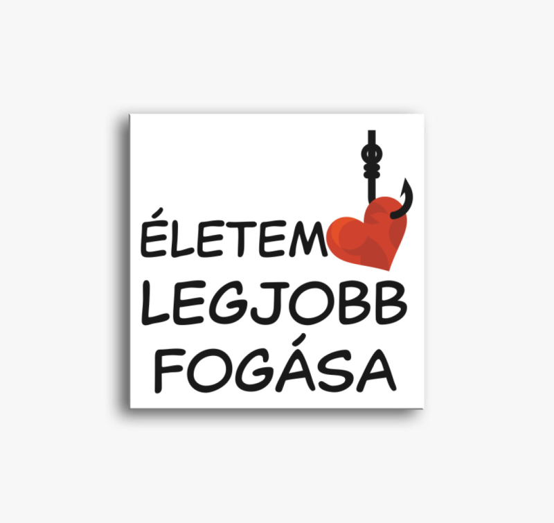 Életem legjobb fogása páros vászonkép