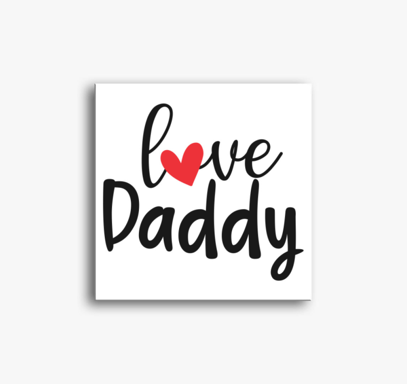 Love Daddy vászonkép
