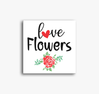 Love Flowers vászonk