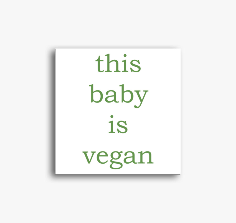 This baby is vegan (zöld betűs) vászonkép