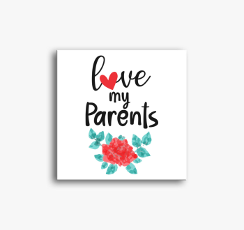 Love my Parents vász