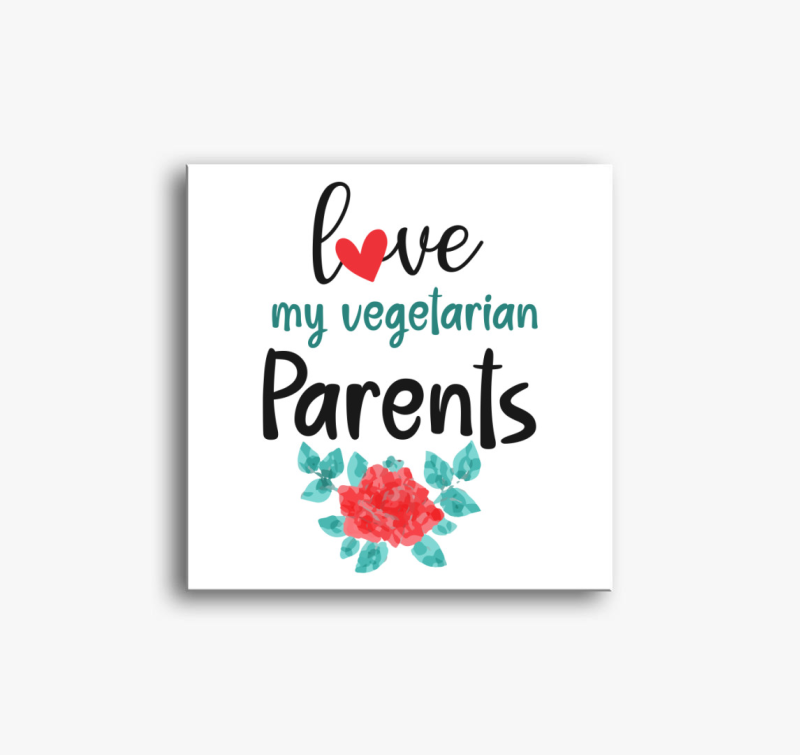 Love my Vegetarian Parents vászonkép