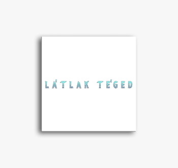 Látlak Téged (kék) v...