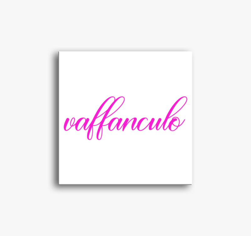 Vaffanculo pink vászonkép