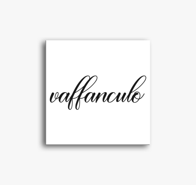 Vaffanculo vászonkép