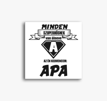 Szuperhős álneve apa...