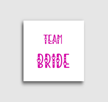 Team Bride pink vászonkép
