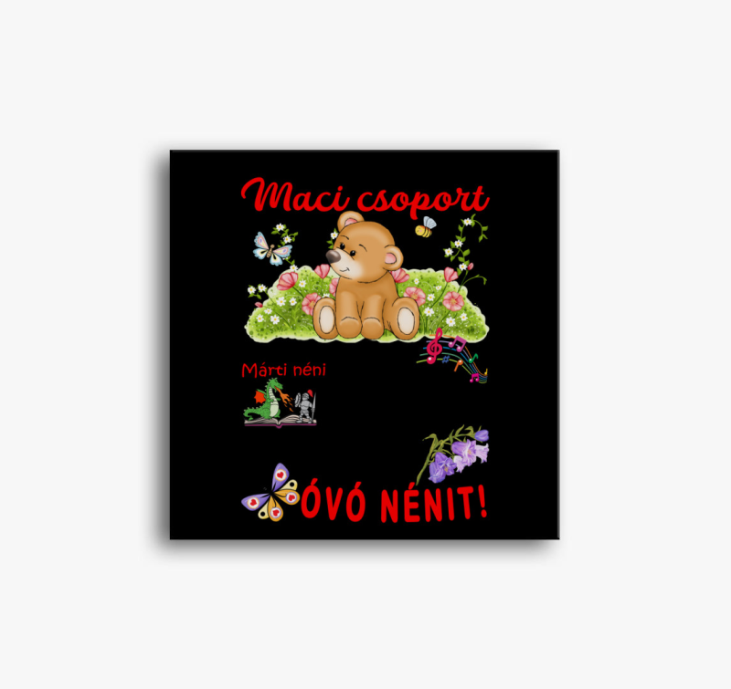 Óvó néninek Zsibongó Maci csoport névvel vászonkép