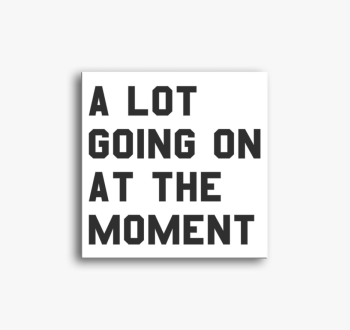 A lot going on at th...