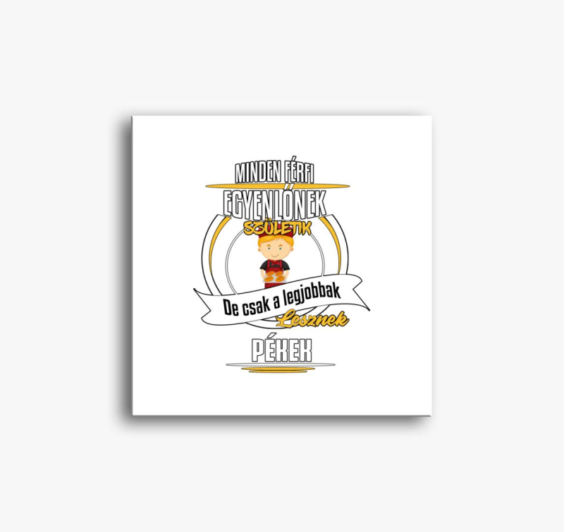 A legjobbak lesznek pékek vászonkép