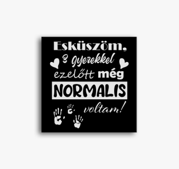 Esküszöm, normális v...