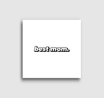 BEST MOM (TXTR) vászonkép